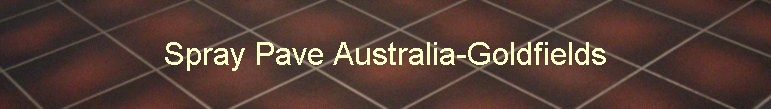 Spray Pave Australia-Goldfields